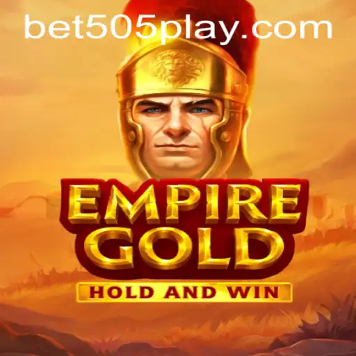 EmpireGold: A New Era of Gaming Linked with bet505 PH Login