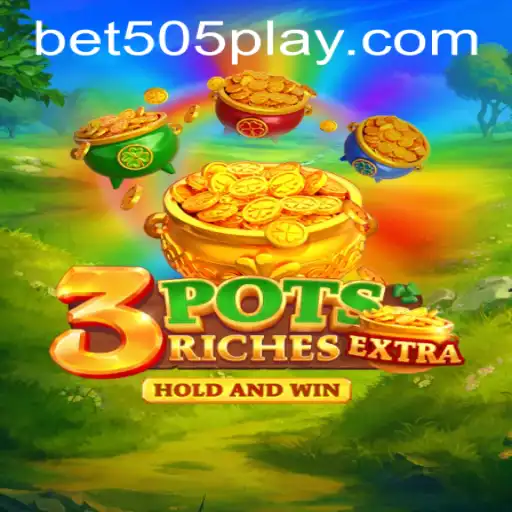 Unveiling the Excitement of 3potsExtra and Bet505 PH Login